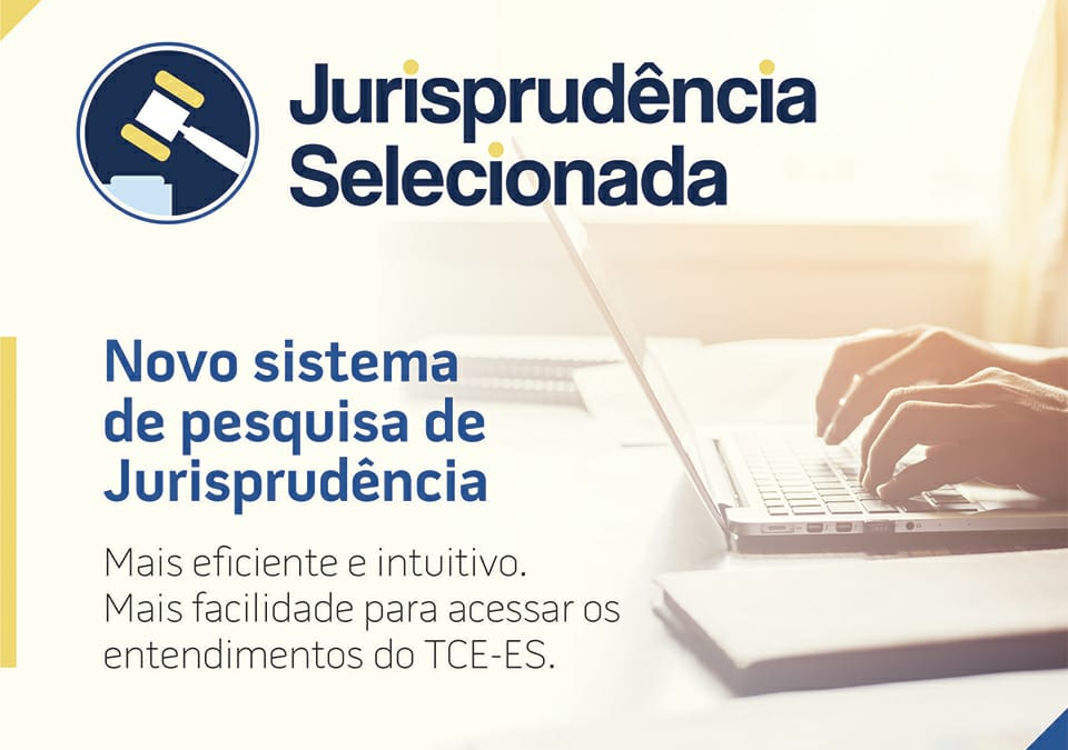 Tribunal De Contas Do Estado Lan A Novo Sistema De Pesquisa De Jurisprud Ncia Tcees